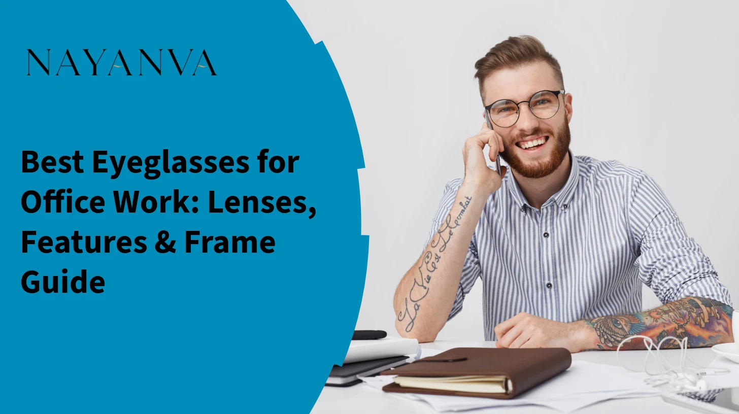 Best Eyeglasses for Office Work