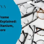 Eyeglass Frame Materials Explained Acetate, Titanium, TR-90 & More