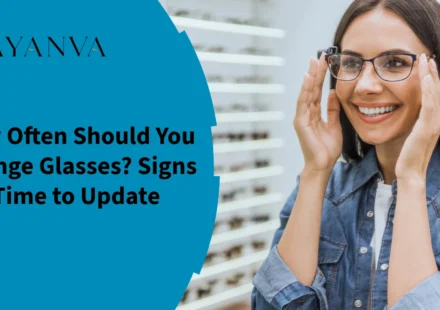 How Often Should You Change Glasses