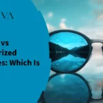 Polarized vs Non-Polarized Sunglasses